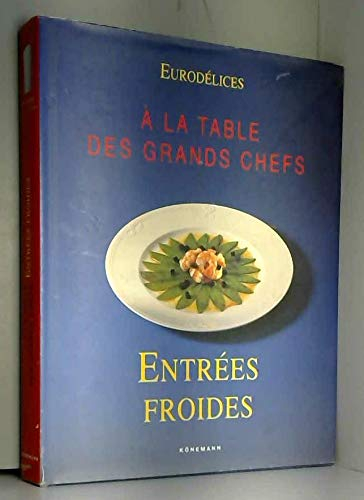 A la table des grands chefs : entrées froides