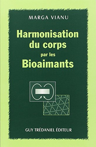 Harmonisation du corps par les bioaimants