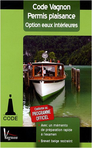 Code Vagnon permis plaisance, option eaux intérieures avec Brevet restreint belge