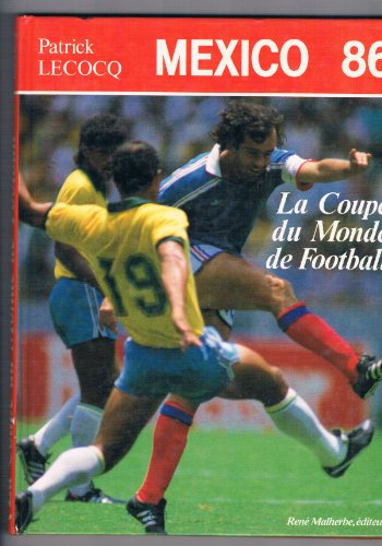 mexico 86 la coupe du monde de football