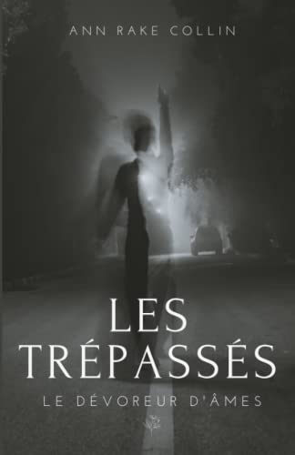 Les Trépassés : le Dévoreur d'âmes