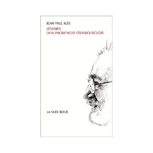 Rêveries d'un promeneur strasbourgeois