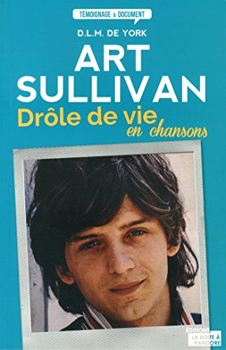 Art Sullivan : drôle de vie en chansons