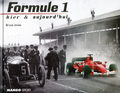 Formule 1 : hier et aujourd'hui