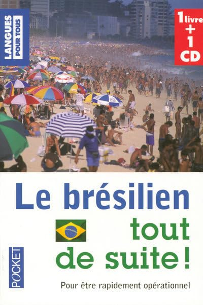 Le brésilien tout de suite !