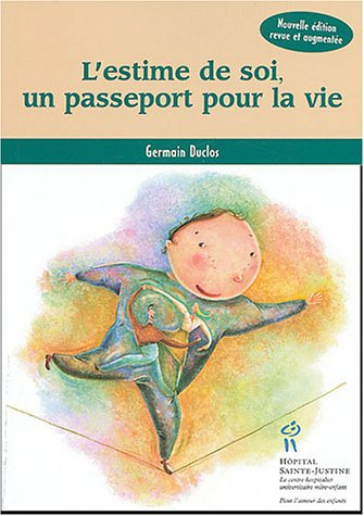 l'estime de soi, un passeport pour la vie