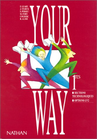 Your way, anglais premières sections technologiques, options LV2