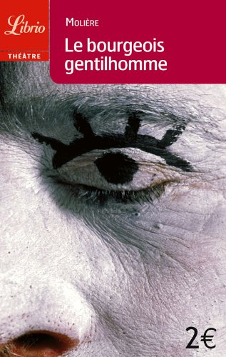 Le bourgeois gentilhomme : comédie-ballet
