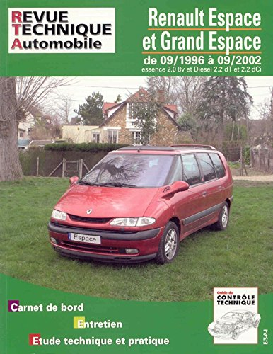 Revue technique automobile, n° 603.2. Renault Espace/Grand Espace de 09/96 à 09/02, essence et diese