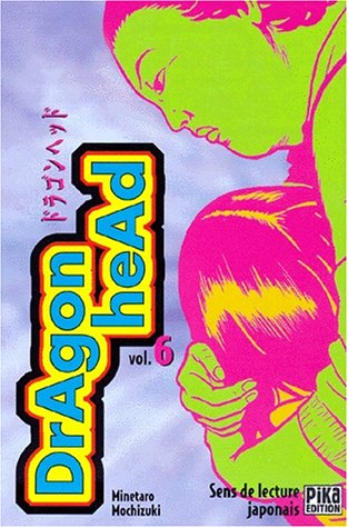 Dragon head. Vol. 6