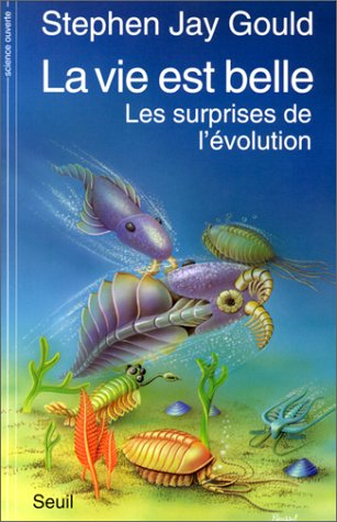 La Vie est belle : les surprises de l'évolution
