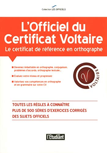 L'officiel du certificat Voltaire : le certificat de référence en orthographe