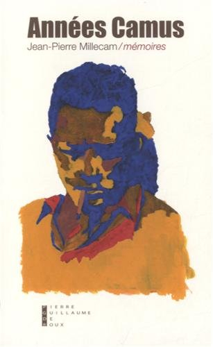 Mémoires. Années Camus