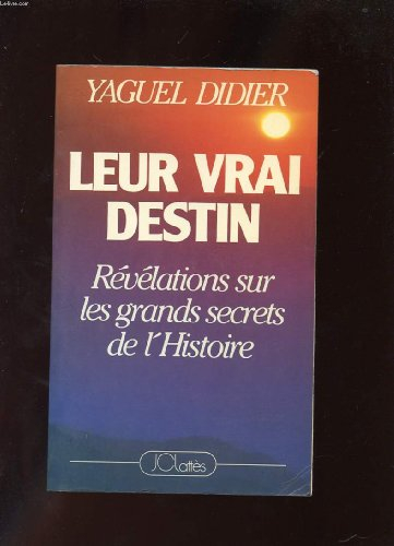 leur vrai destin