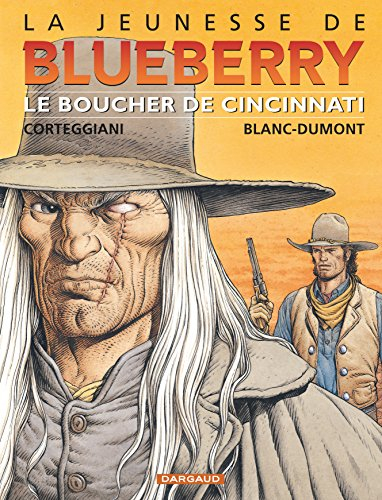 La jeunesse de Blueberry. Vol. 14. Le boucher de Cincinnati