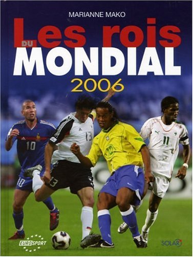 Les rois du Mondial 2006