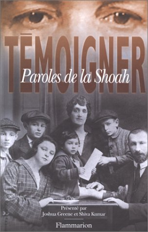 Témoigner, paroles de la Shoah