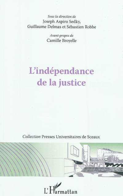 L'indépendance de la justice : actes de la journée d'étude de l'Institut d'études de droit public (I