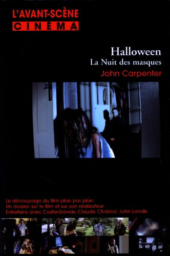 Avant-scène cinéma (L'), n° 574. Halloween, la nuit des masques, John Carpenter