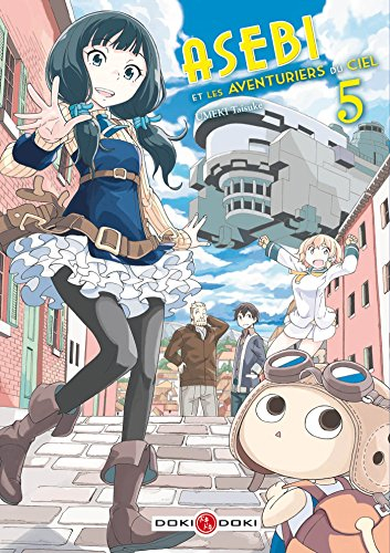 Asebi et les aventuriers du ciel. Vol. 5
