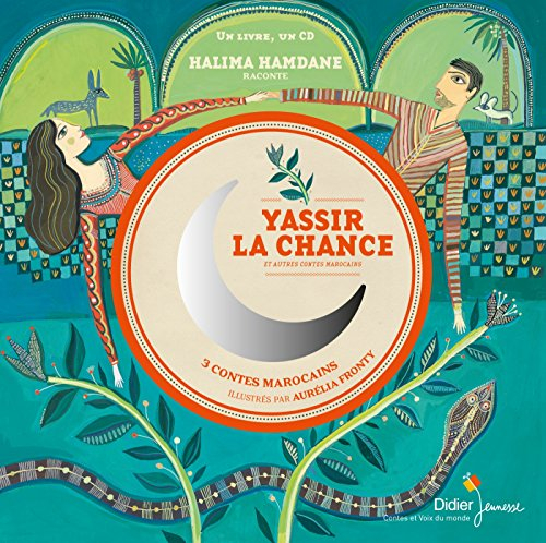 Yassir la chance : et autres contes marocains