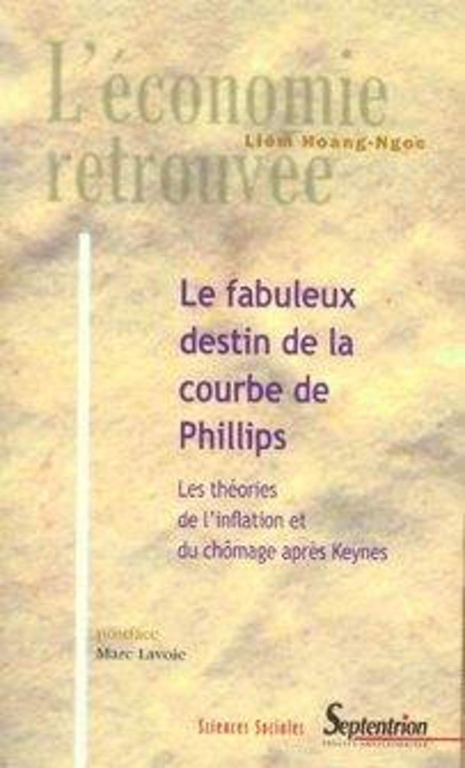 Le fabuleux destin de la courbe de Phillips : les théories de l'inflation et du chômage après Keynes