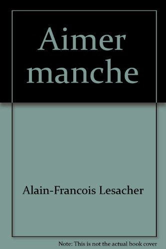 aimer la manche