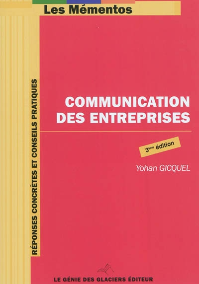 Communication des entreprises : réponses concrètes et conseils pratiques