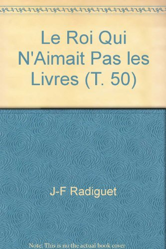 Le roi qui n'aimait pas les livres