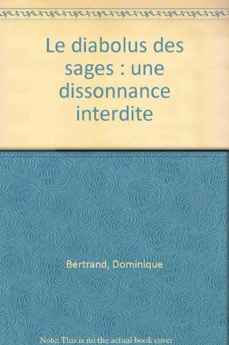 Le diabolus des sages : une dissonance interdite...