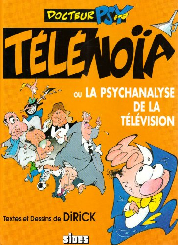 Docteur psy : télénoïa ou la psychanalyse de la télévision