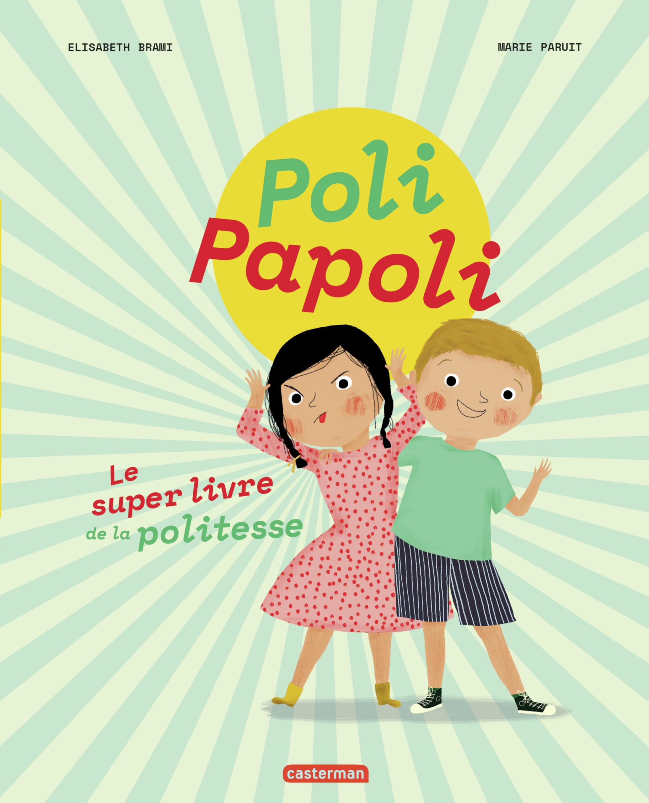 Poli, Papoli : le super livre de la politesse