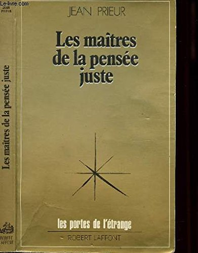 Les Maîtres de la pensée juste : sagesse planétaire