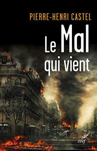 Le mal qui vient : essai hâtif sur la fin des temps