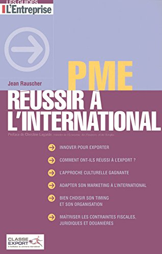 PME : réussir à l'international : toutes les clés pour développer sa croissance à l'export