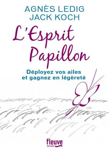 L'esprit papillon : déployez vos ailes et gagnez en légèreté