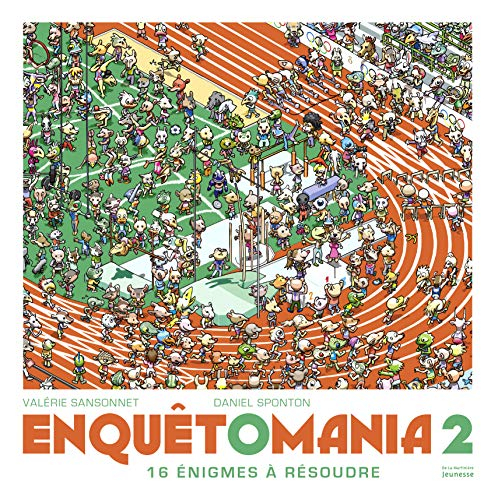 Enquêtomania. Vol. 2. 16 énigmes à résoudre