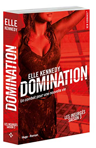 Les insurgés. Vol. 3. Domination : un combat pour une nouvelle vie