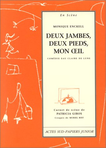 Deux jambes, deux pieds, mon oeil : comédie eau clair de lune