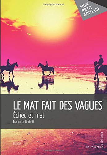 Le Mat fait des vagues