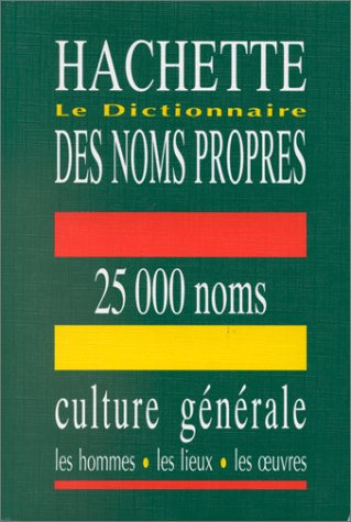 Hachette, le dictionnaire des noms propres