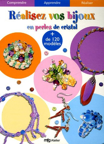 Réalisez vos bijoux en perles de cristal