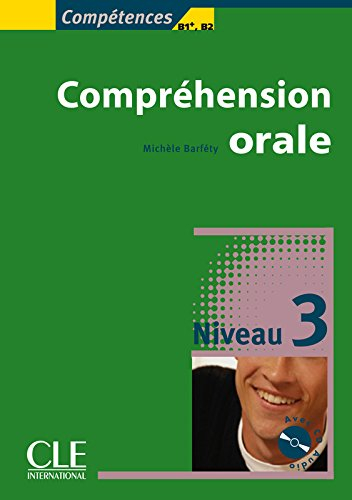 Compréhension orale : niveau 3, B1+-B2