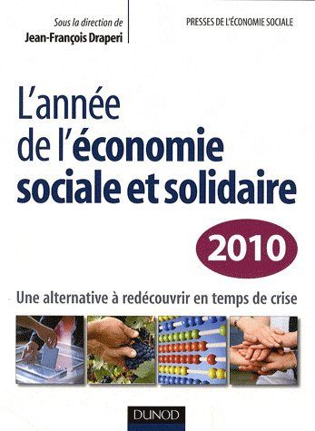 L'année de l'économie sociale et solidaire 2010 : une alternative à redécouvrir en temps de crise
