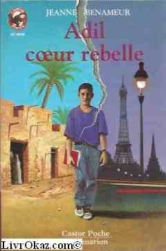 Adil, coeur rebelle