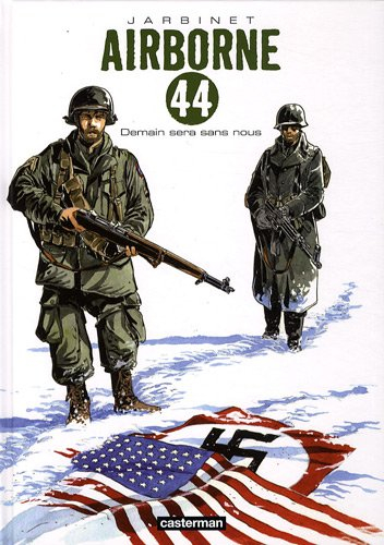 Airborne 44. Vol. 2. Demain sera sans nous