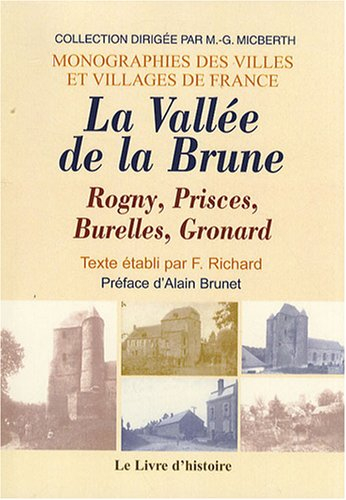 La vallée de la Brune : Rogny, Prisces, Burelle, Gronard