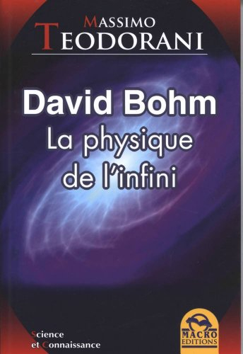 David Bohm : la physique de l'infini