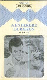 À en perdre la raison (harlequin)