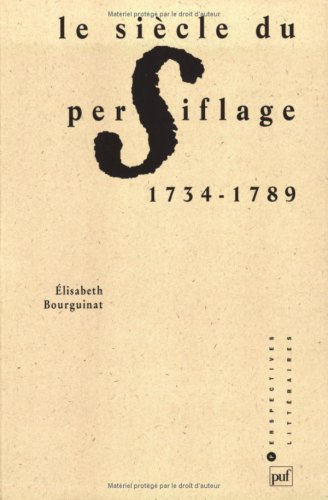 Le siècle du persiflage 1734-1789